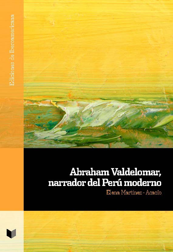 Abraham Valdelomar, narrador del Perú moderno, de Martínez-Acacio, Elena | portada del libro