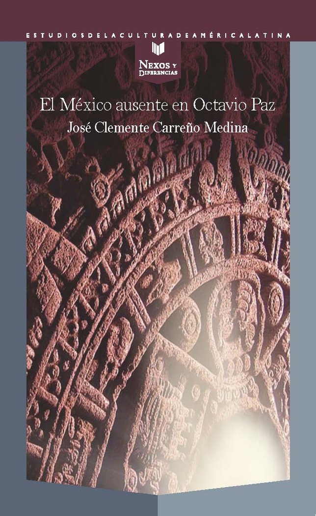 El México ausente en Octavio Paz, de Carreño Medina, José Clemente | portada del libro