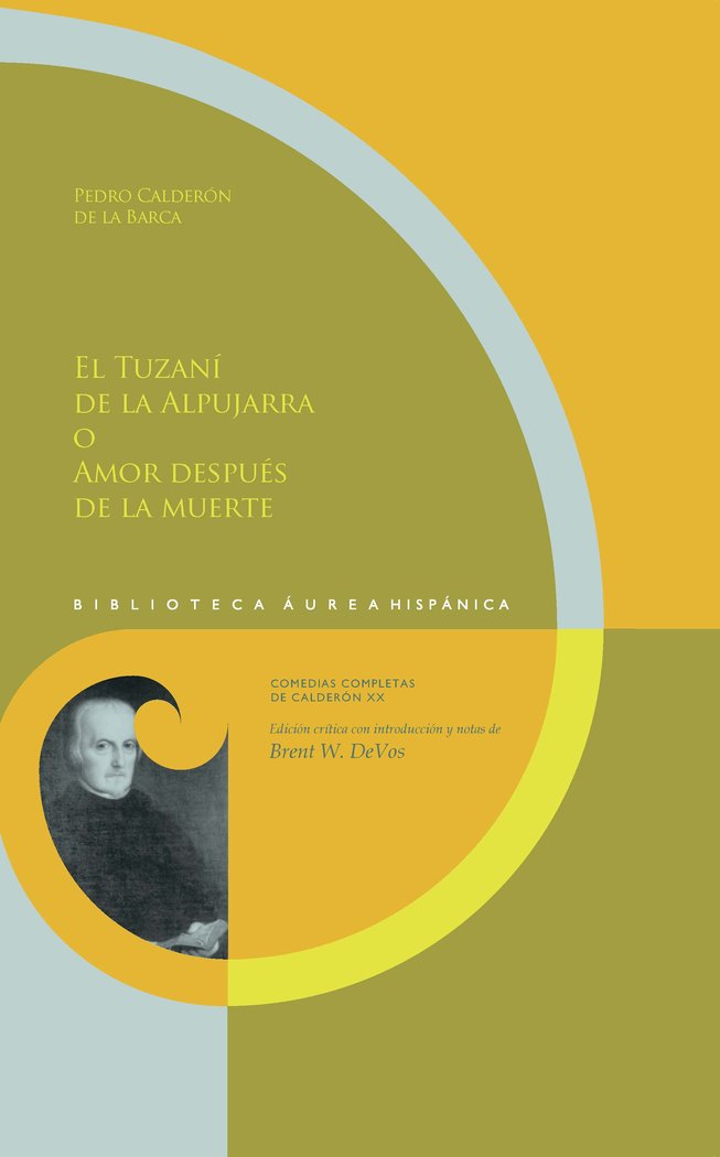 El Tuzaní de la Alpujarra o Amor después de la muerte, de Calderón de la Barca, Pedro | portada del libro
