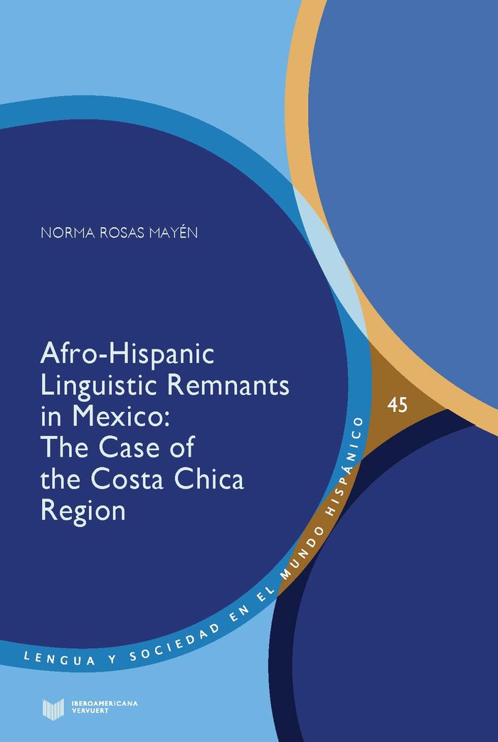 Afro-Hispanic Linguistic Remnants in Mexico, de NORMA ROSAS,MAYEN | portada del libro