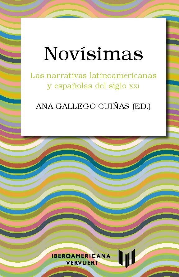 NOVISIMAS LAS NARRATIVAS LATINOAMERICANAS Y ESPAÑOLAS DEL S | portada del libro