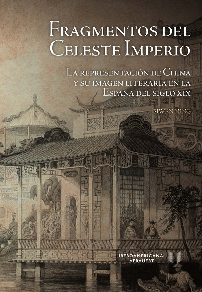 Fragmentos del Celeste Imperio, de Ning, Siwen | portada del libro
