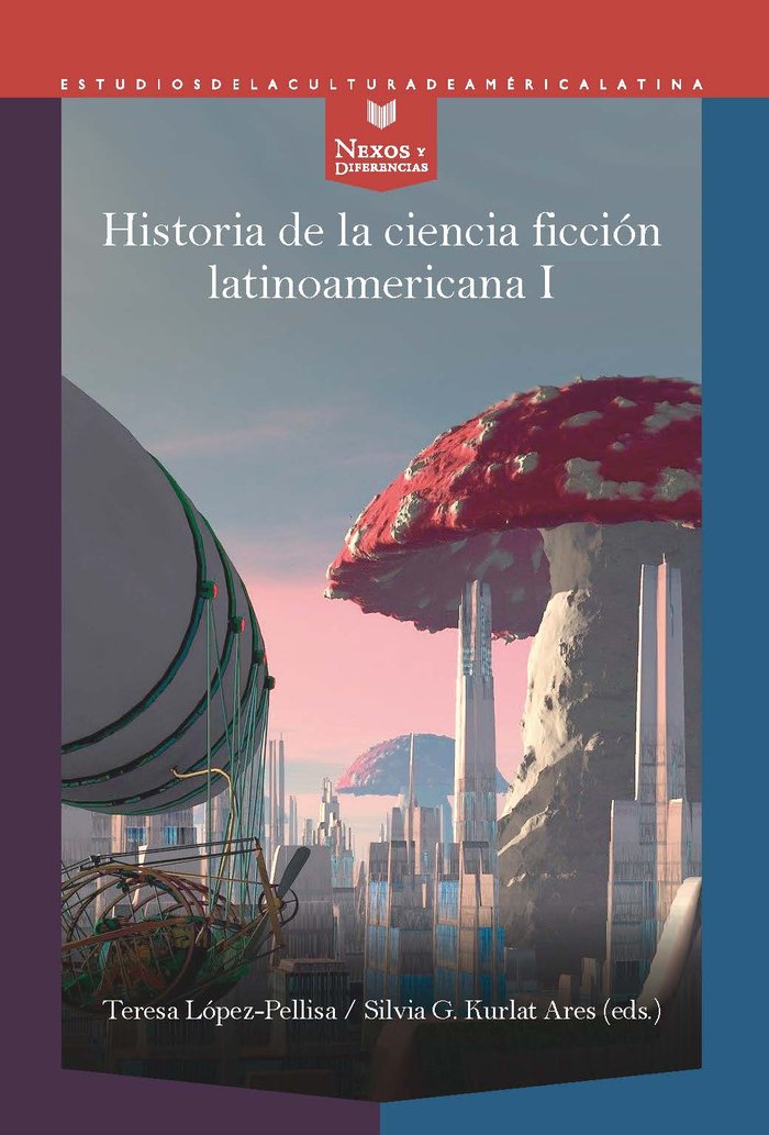 HISTORIA DE LA CIENCIA FICCION LATINOAMERICANA 2, de LOPEZ, TERESA | portada del libro