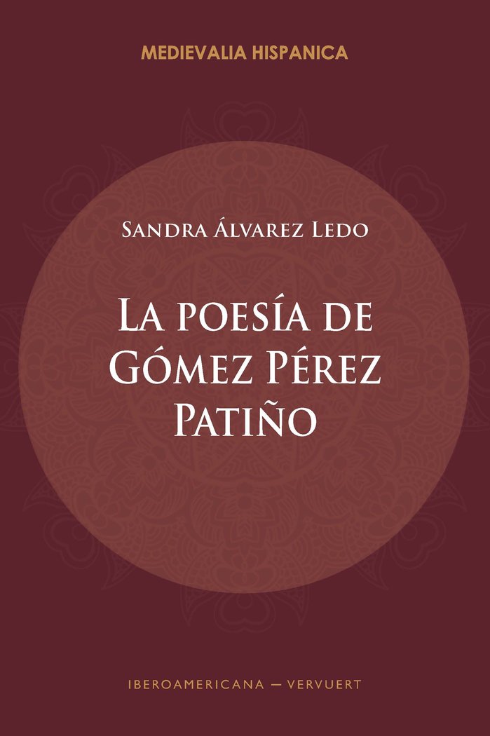 LA POESIA DE GOMEZ PEREZ PATIÑO, de SANDRA ALVAREZ LEDO | portada del libro