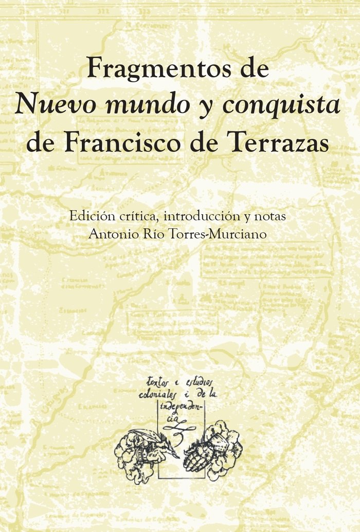 Fragmentos de Nuevo Mundo y conquista, de FRANCISCO DE TERRAZAS | portada del libro