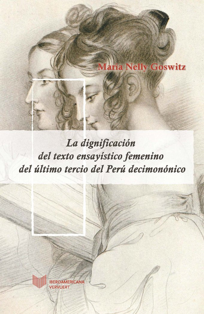 LA DIGNIFICACION DEL TEXTO ENSAYISTICO FEMENINO DEL ULTIMO, de GOSWITZ,MARIA NELLY | portada del libro