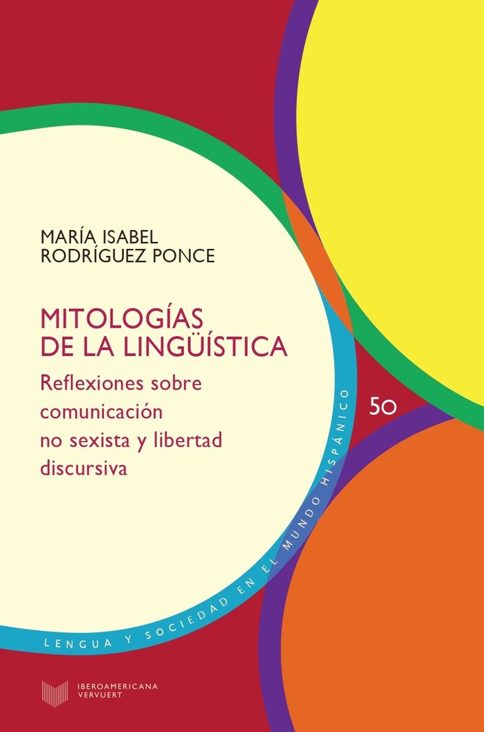 MITOLOGIAS DE LA LINGUISTICA REFLEXIONES SOBRE COMUNICACION, de MARIA ISABEL RODRIGUEZ PONCE | portada del libro