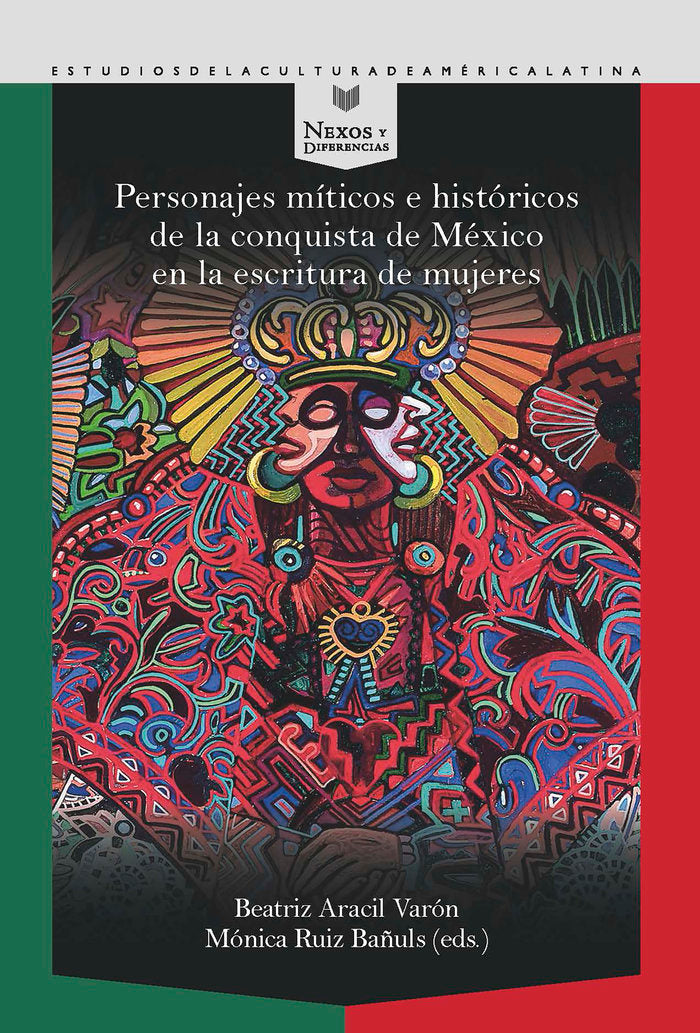 PERSONAJES MITICOS E HISTORICOS CONQUISTA DE MEXICO ESCRITU, de BEATRIZ ARACIL VARON | portada del libro