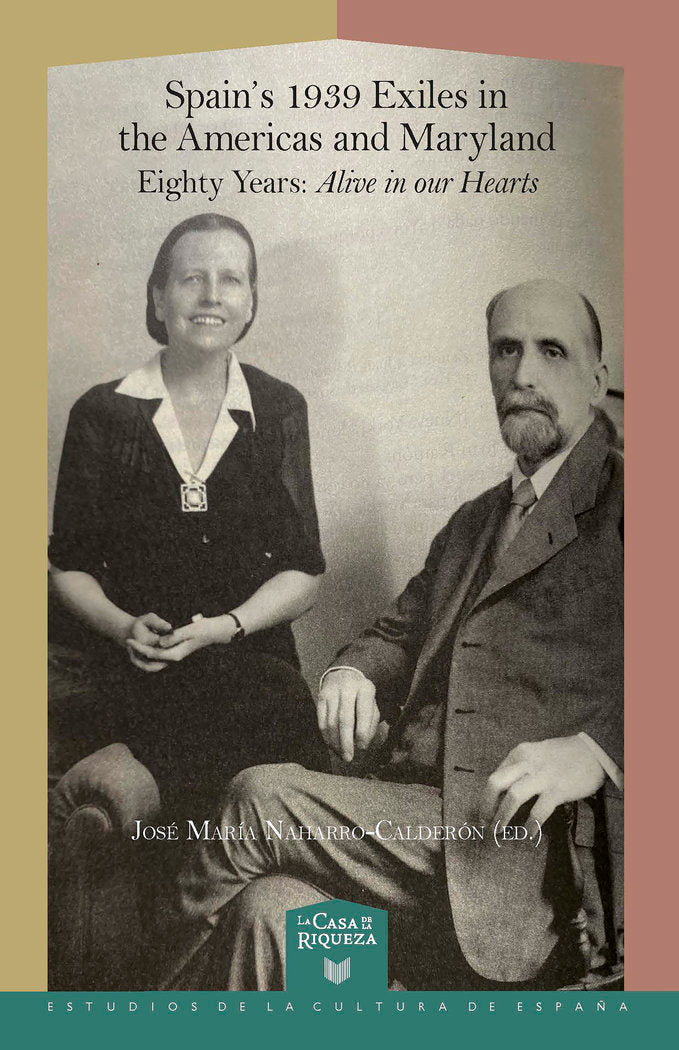 SPAIN.S 1939 EXILES IN THE AMERICAS AND MARYLAND: EIGHTY YE, de JOSE MARIA NAHARRO CALDERON | portada del libro