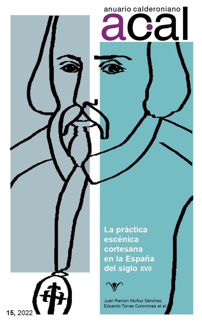 ANURARIO CALDERONIANO 15 2022 LA PRACTICA ESCENICA CORTESA | portada del libro