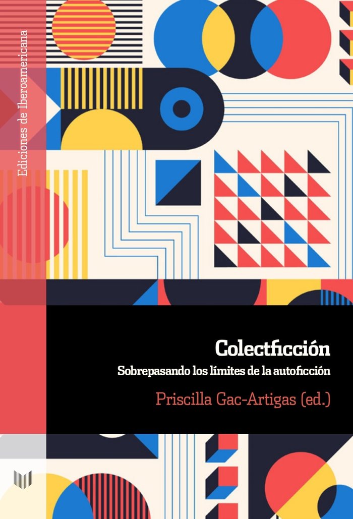 COLECTFICCION SOBREPASANDO LOS LIMITES DE LA AUTOFICCION, de PRISCILLA GAC ARTIGAS | portada del libro