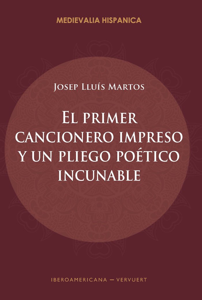 PRIMER CANCIONERO IMPRESO Y UN PLIEGO POETICO INCUNABLE, de MARTOS, JOSEP LLUIS | portada del libro