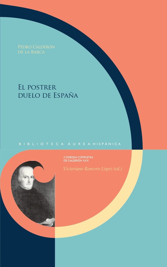 EL POSTRER DUELO DE ESPAÑA, de PEDRO CALDERON DE LA BARCA | portada del libro