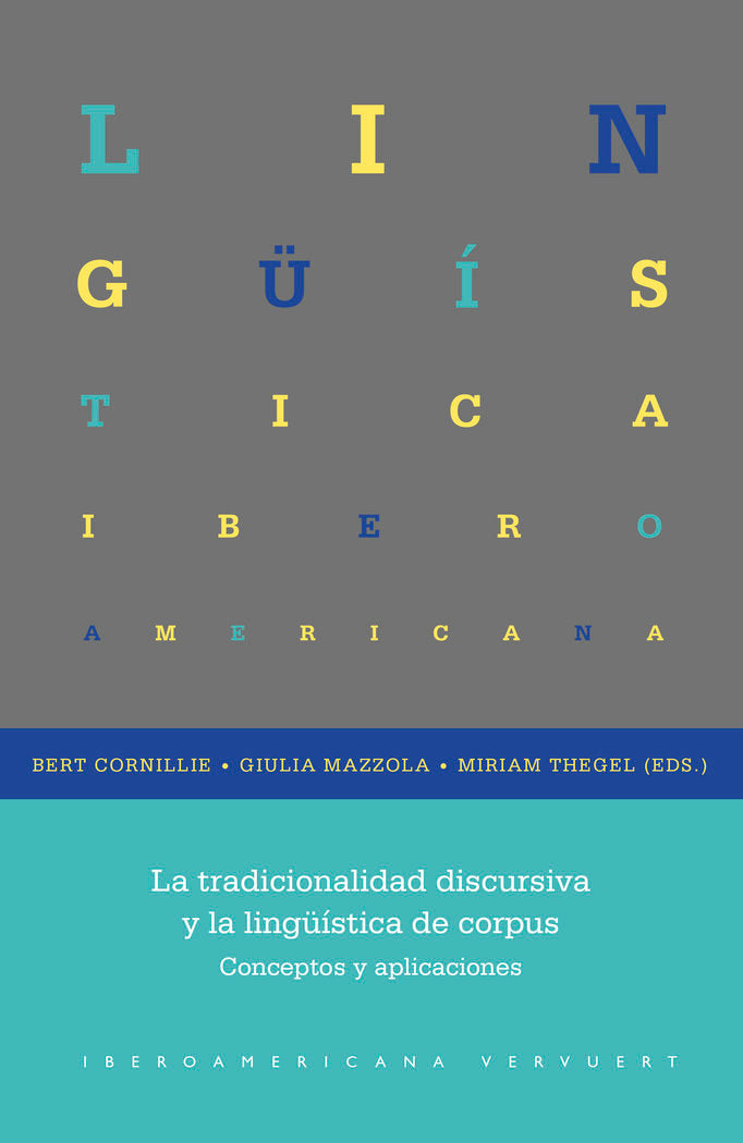 LA TRADICIONALIDAD DISCURSIVA Y LA LINGUISTICA DE CORPUS | portada del libro