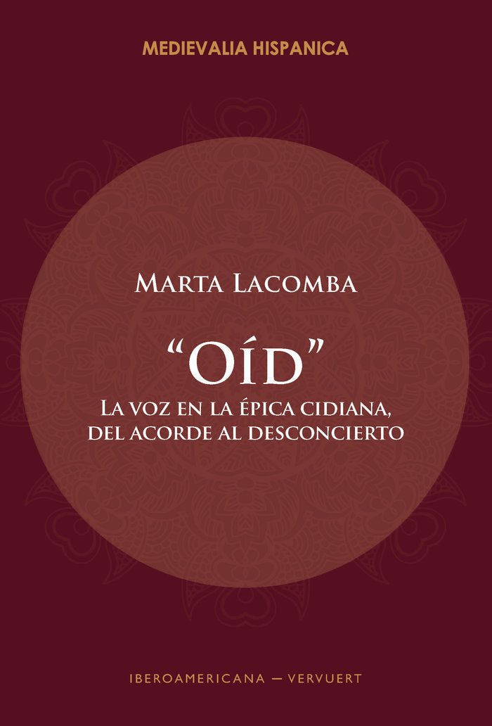 OID:LA VOZ EN LA EPICA CIDIANA, ACORDE AL DESCONCIERTO, de LACOMBA, MARTA | portada del libro