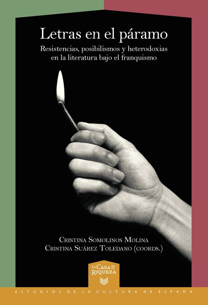 LETRAS EN EL PARAMO:RESISTENCIAS, POSIBILISMOS Y HETERODOX, de SOMOLINOS, CRISTINA | portada del libro