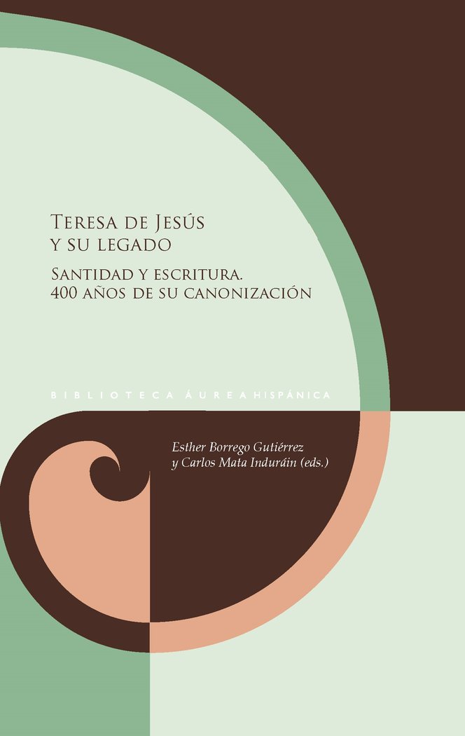 TERESA DE JESUS Y SU LEGADO, de ESTHER BORREGO GUTIERREZ | portada del libro