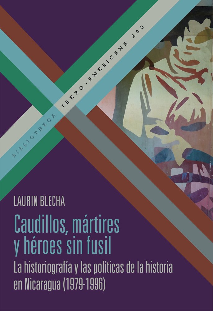 CAUDILLOS, MARTIRES Y HEROES SIN FUSIL, de LAURIN BLECHA | portada del libro