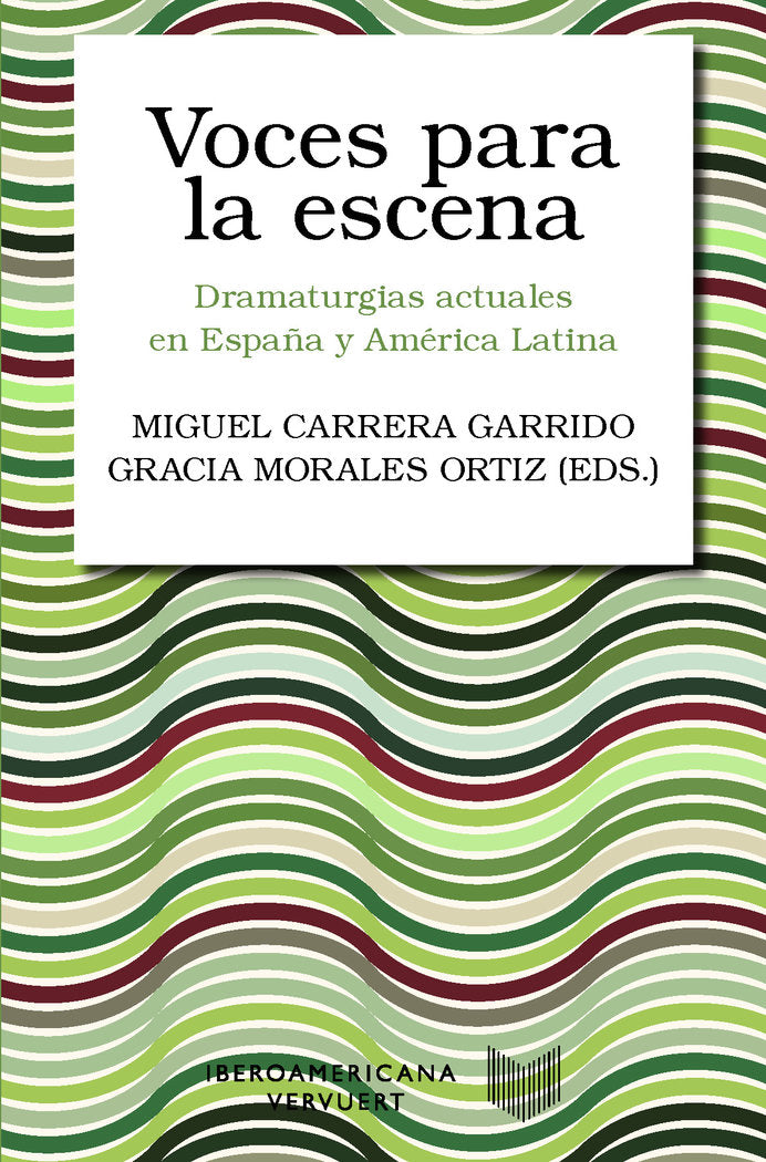 VOCES PARA LA ESCENA DRAMATURGIAS ACTUALES EN ESPAÑ Y AMERI | portada del libro