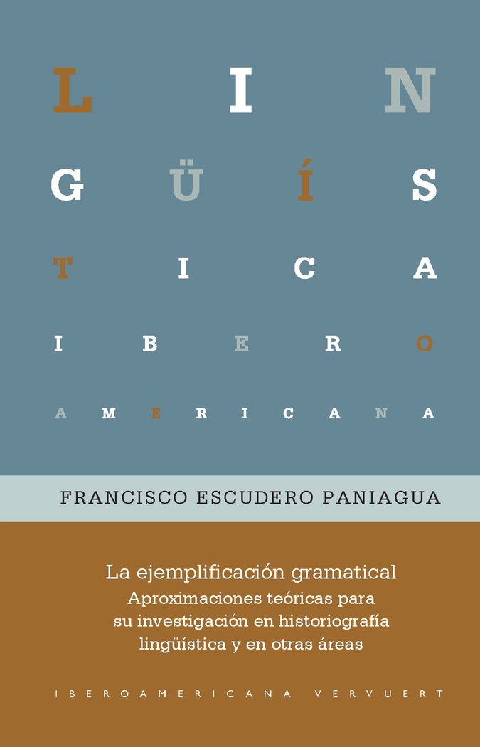LA EJEMPLIFICACION GRAMATICAL APROXIMACIONES TEORICAS PARA, de FRANCISCO ESCUDERO PANIAGUA | portada del libro