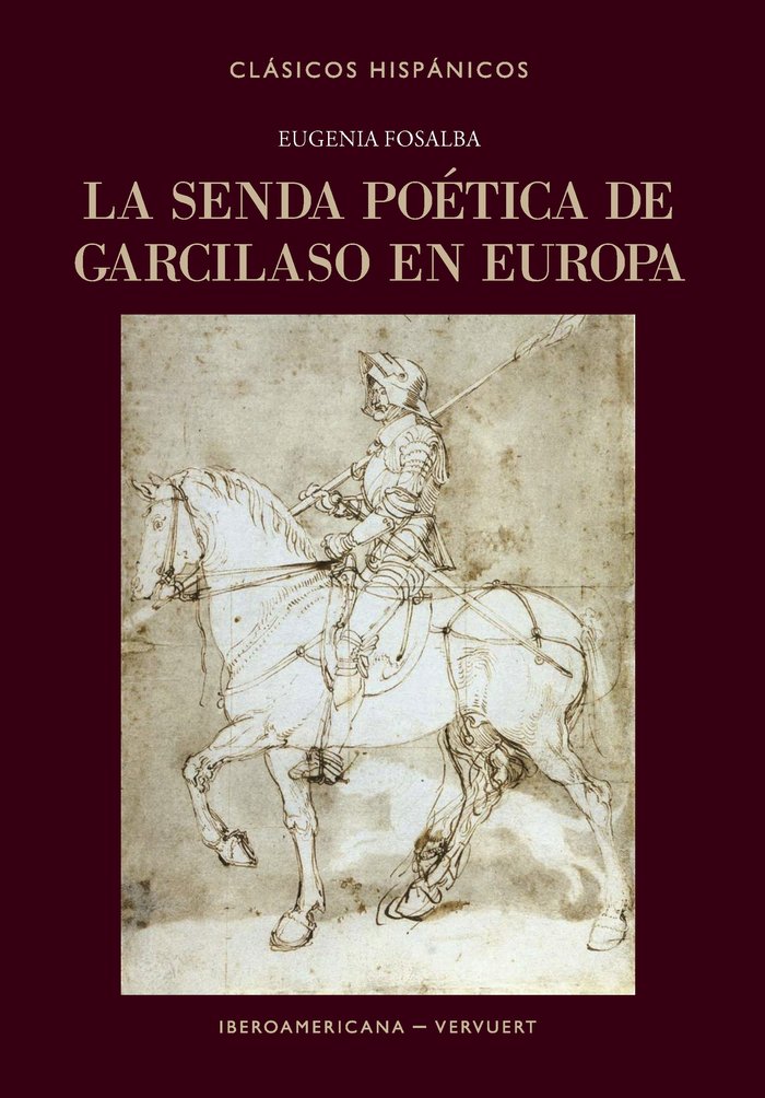 LA SENDA POETICA DE GARCILASO EN EUROPA, de EUGENIA FOSALBA | portada del libro