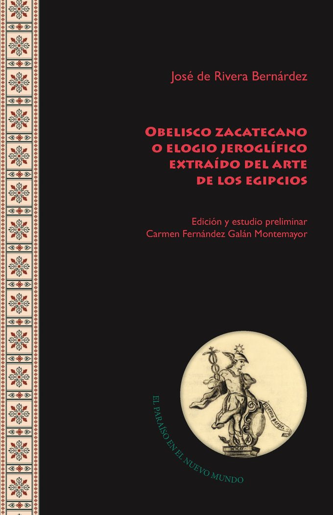 OBELISCO ZACATECANO O ELOGIO JEROGLIFICO EXTRAIDO DEL ARTE D, de RIVERA BERNARDEZ, JOSE DE | portada del libro