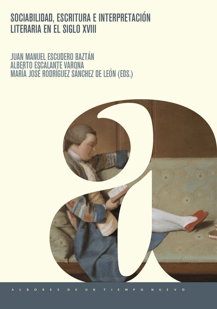 SOCIABILIDAD ESCRITURA E INTERPRETACION LITERARIA EN S XVII, de JUAN MANUEL ESCUDERO BAZTAN | portada del libro