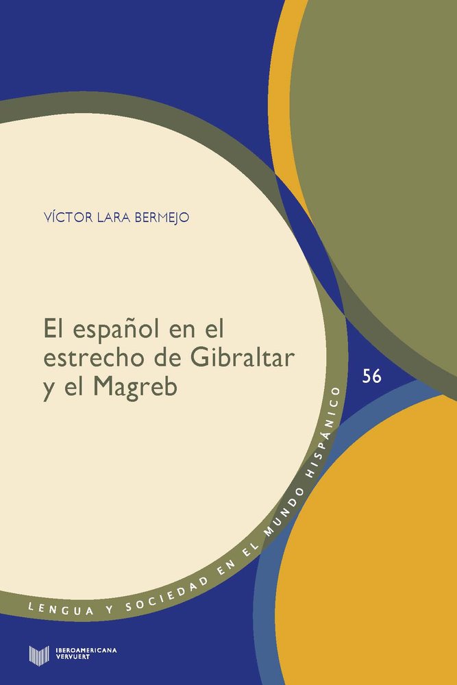 EL ESPAÑOL EN EL ESTRECHO DE GIBRALTAR Y EL MAGREB, de LARA BERMEJO, VICTOR | portada del libro