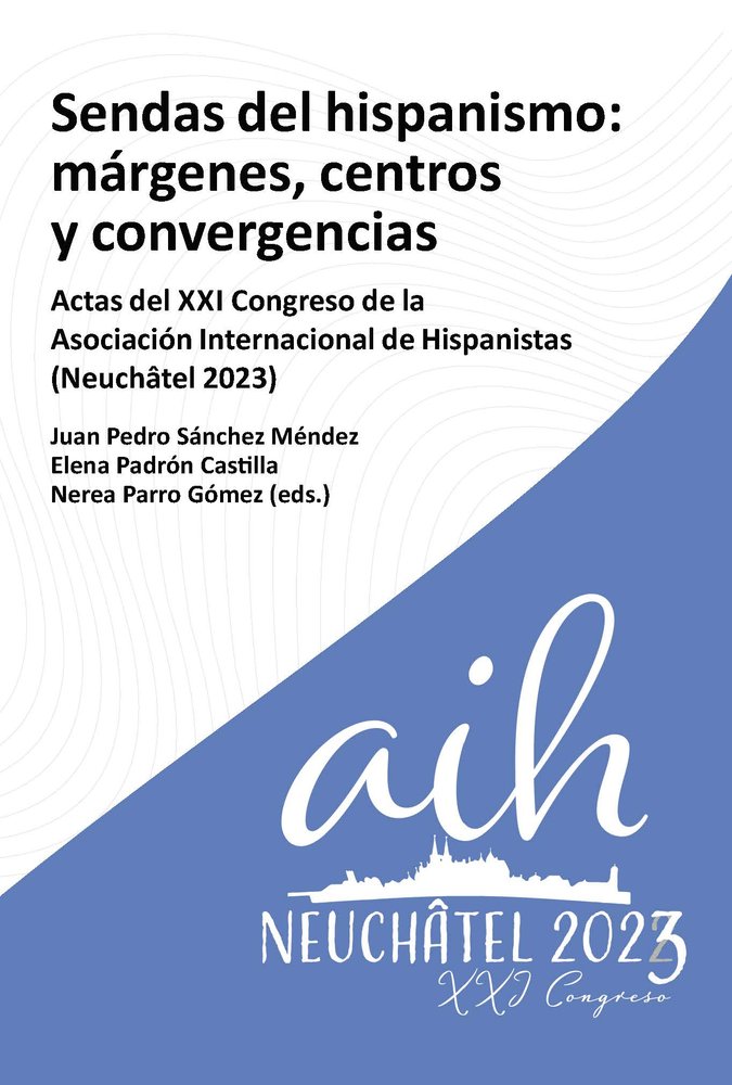 SENDAS DEL HISPANISMO MARGENES CENTROS Y CONVERGENCIA, de JUAN PEDRO SANCHEZ MENDEZ | portada del libro
