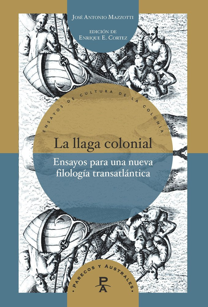 LA LLAGA COLONIAL, de JOSE ANTONIO MAZZOTTI | portada del libro