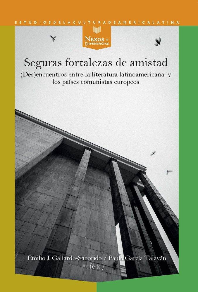 SEGURAS FORTALEZAS DE AMISTAD, de EMILIO J GALLARDO-SABORIDO | portada del libro