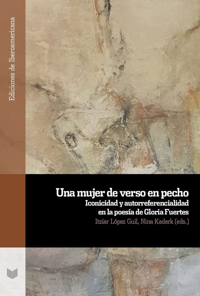 UNA MUJER DE VERSO EN PECHO ICONICIDAD AUTORREFERENCIALIDAD, de ITZIAR LOPEZ GUIL | portada del libro