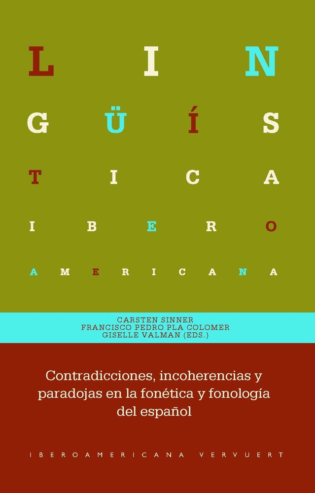 CONTRADICCIONES INCOHERENCIAS Y PARADOJAS EN LA FONETICA Y, de CARSTEN SINNER#FRANCISCO PEDRO PLA COLOM | portada del libro