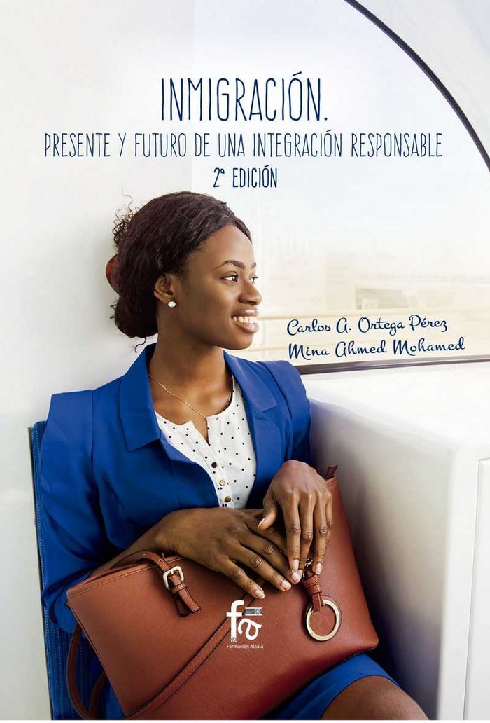 LA INMIGRACIÓN: PRESENTE Y FUTURO DE UNA INTEGRACIÓN 2-ED, de ORTEGA PÉREZ, CARLOS A. | portada del libro