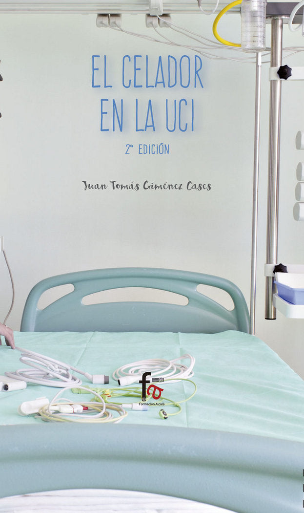 El CELADOR EN LA UCI-2 ª edición, de GIMENEZ CASES, JUAN | portada del libro