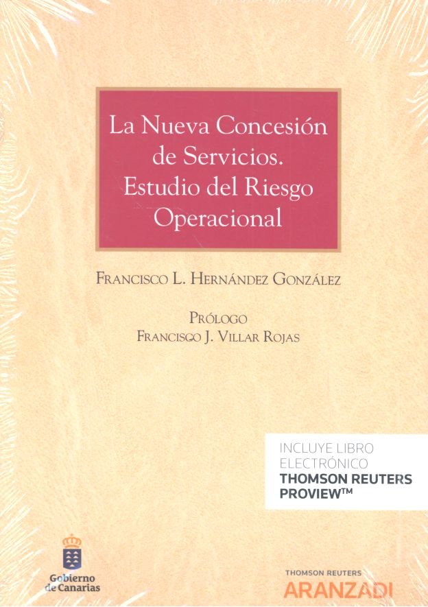 La nueva concesión de servicios. Estudio del riesgo operacional (Papel + e-book), de Hernández González, Francisco L. | porta