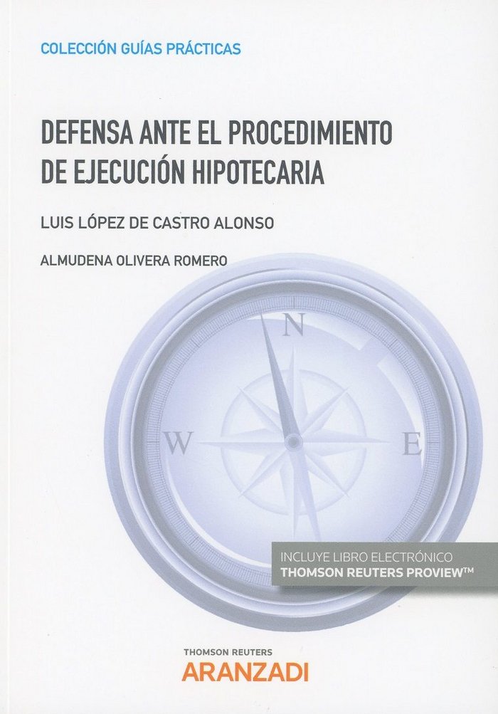 Defensa ante el procedimiento de ejecución hipotecaria (Papel + e-book), de López de Castro Alonso, Luis | portada del libro