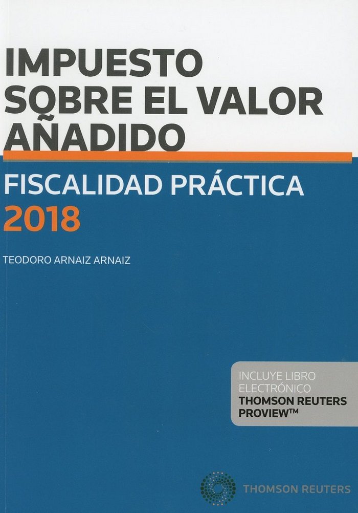 Fiscalidad Práctica 2018. Impuesto sobre el Valor Añadido (Papel + e-book), de Arnaiz Arnaiz, Teodoro | portada del libro