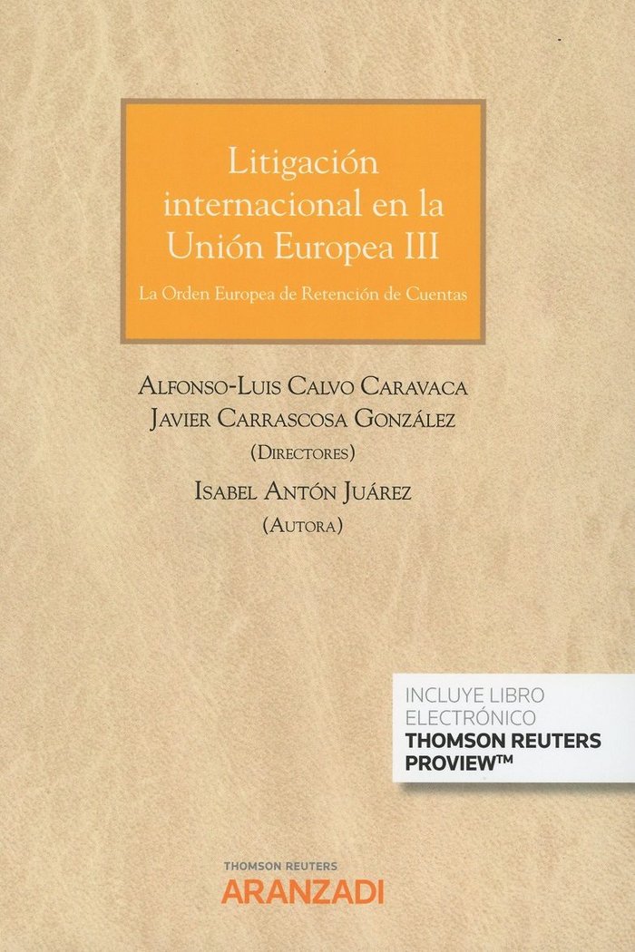 Litigación internacional en la Unión Europea III (Papel + e-book), de Antón Juárez, Isabel | portada del libro