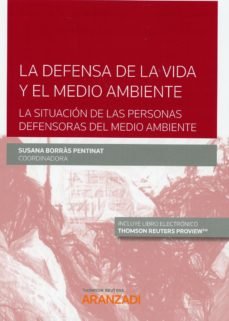 La defensa de la vida y el medio ambiente: la situación de las personas defensoras del medio ambient, de Borràs Pentinat, Sus