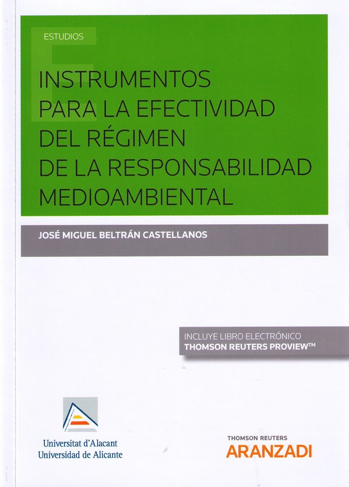 Intrumentos para la efectividad del régimen de la Responsabilidad Medioambiental (Papel + e-book), de Beltrán Castellanos, Jo
