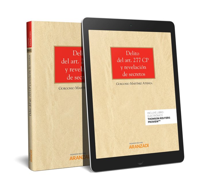 Delito del art. 277 CP y revelación de secretos (Papel + e-book), de Martinez Atienza, Gorgonio | portada del libro