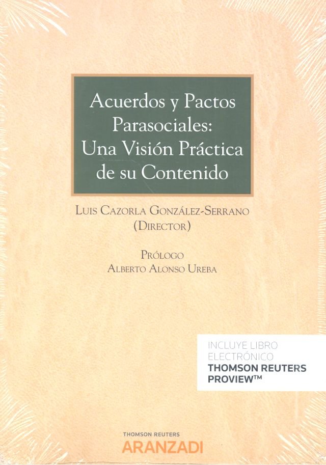 Acuerdos y pactos parasociales: una visión práctica de su contenido (Papel + e-book), de Cazorla González-Serrano, Luis | por
