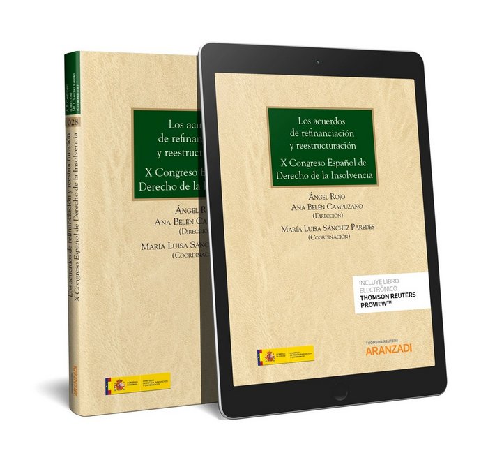 Los acuerdos de refinanciación y reestructuración. X Congreso Español de Derecho de la Insolvencia (, de Campuzano Laguillo, 