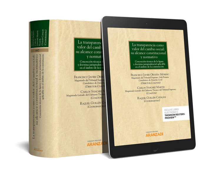 La transparencia como valor del cambio social: su alcance constitucional y normativo (Papel + e-book, de Guillén Catalán, Raq