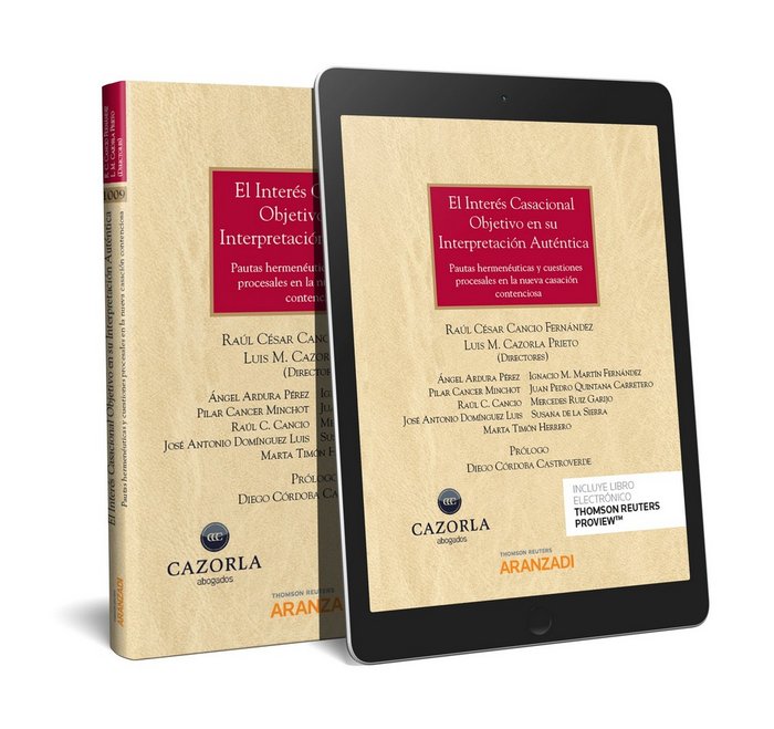 El interés casacional objetivo en su interpretación auténtica (Papel + e-book), de Cancio Fernández, Raúl César | portada del