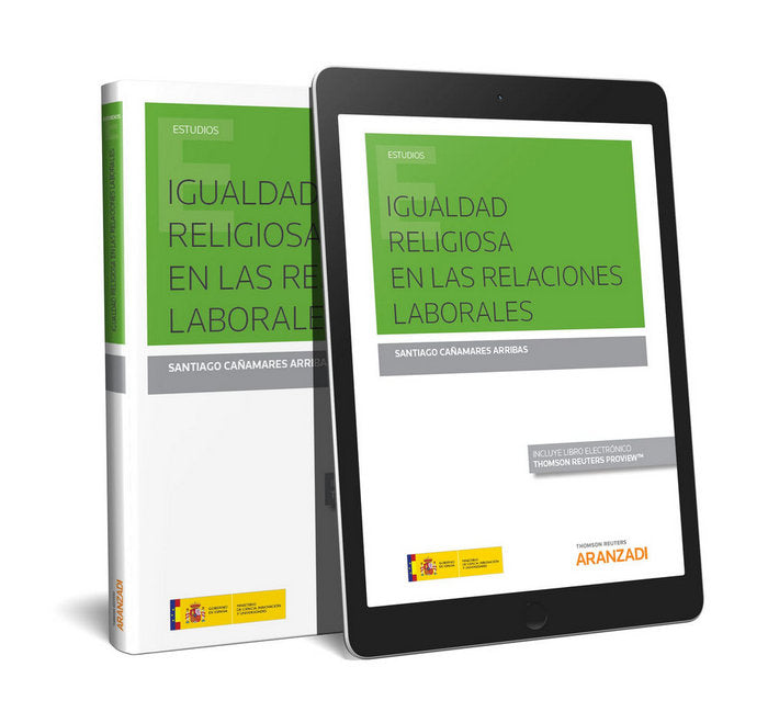 Igualdad religiosa en las relaciones laborales (Papel + e-book), de Cañamares Arribas, Santiago | portada del libro
