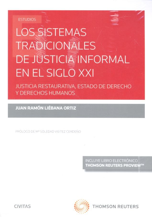 Los sistemas tradicionales de justicia informal en el siglo XXI (Papel + e-book), de Liébana Ortiz, Juan Ramón | portada del 
