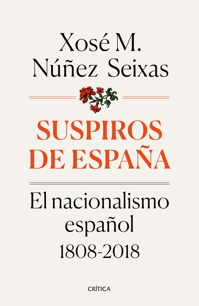 Suspiros de España, de Núñez Seixas, Xosé M. | portada del libro