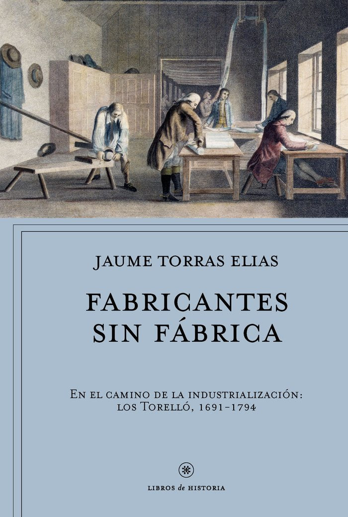 Fabricantes sin fábrica, de Torras Elias, Jaume | portada del libro